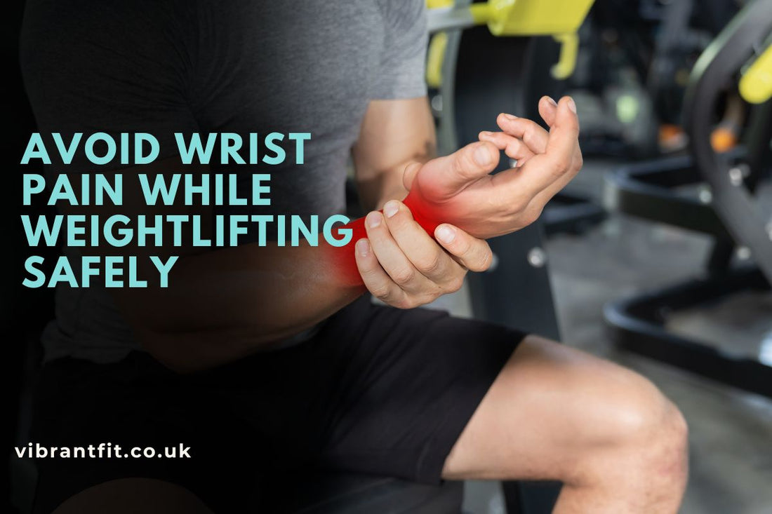 How to Avoid Wrist Pain when Weightlifting