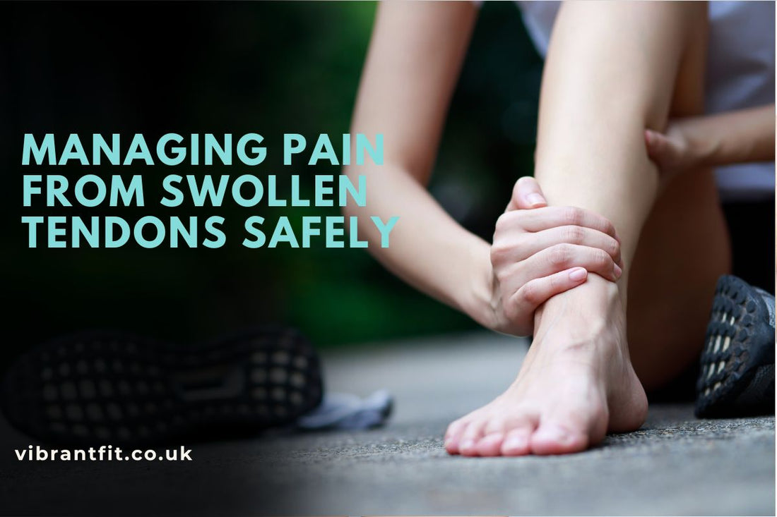 Managing Pain from Swollen Tendons Safely