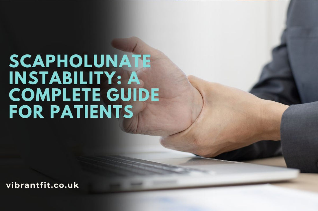 Scapholunate Instability: A Complete Guide for Patients
