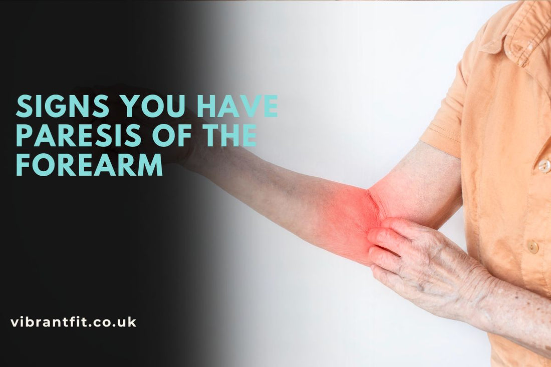 Signs You Have Paresis of the Forearm