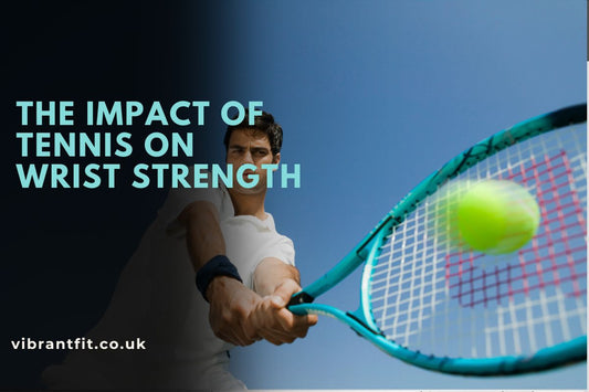 The Impact of Tennis on Wrist Strength