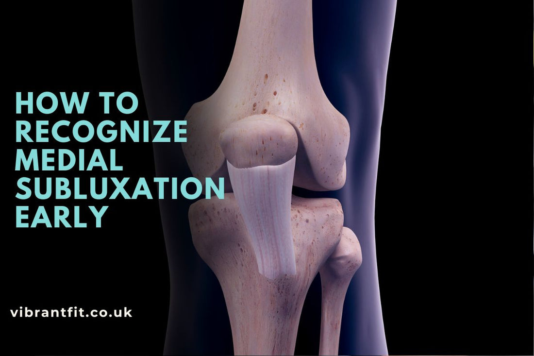 What is Medial Subluxation