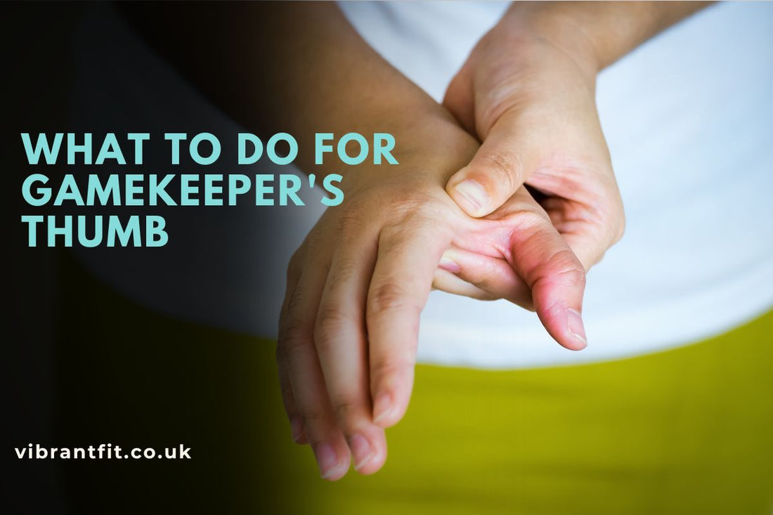 What to Do for Gamekeeper's Thumb