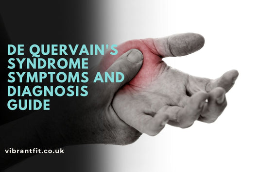 De Quervain's Syndrome Symptoms and Diagnosis Guide