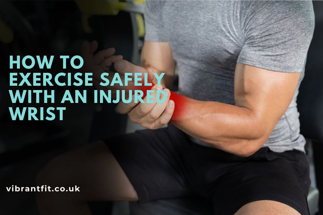 How to Exercise Safely with an Injured Wrist