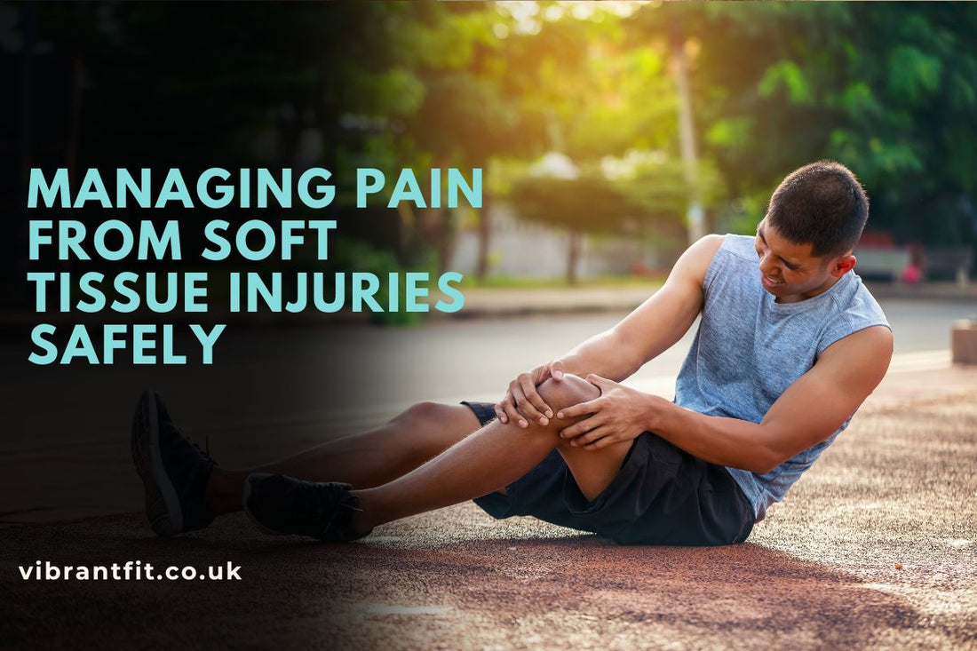 Managing Pain from Soft Tissue Injuries Safely
